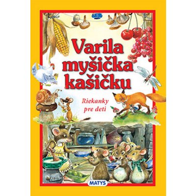 Varila myšička kašičku