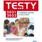 Testy 2021-2022 z českého jazyka pro žáky 9. tříd ZŠ - Mgr. Lenka Hofírková, Mgr. Martina Jirčíková, Mgr. Petra Adámková, Mgr. Šárka Dohnalová, Mgr. Šárka Pešková – Sleviste.cz