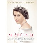 Alžběta II. - Sally Bedell Smith – Hledejceny.cz