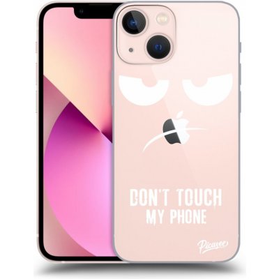 Pouzdro Picasee silikonové Apple iPhone 13 mini - Don't Touch My Phone čiré