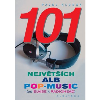 101 největších alb pop-music Pavel Klusák