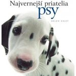 Najvernejší priatelia psy - Helen Exley – Hledejceny.cz