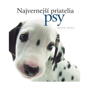 Najvernejší priatelia psy - Helen Exley