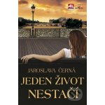 Jeden život nestačí - Jaroslava Černá – Hledejceny.cz
