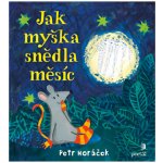 Jak myška snědla měsíc – Hledejceny.cz