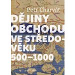 Dějiny obchodu ve středověku 500 - 1000 – Zbozi.Blesk.cz