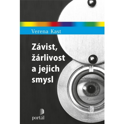 Závist, žárlivost a jejich smysl - Verena Kast – Zboží Mobilmania