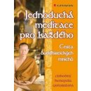 Kniha Jednoduchá meditace pro každého - cesta buddhistických mnichů