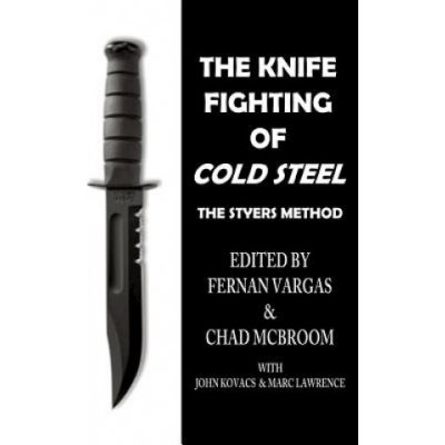 The Knife Fighting of Cold Steel McBroom ChadPaperback – Hledejceny.cz