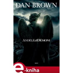 Andělé a démoni - Dan Brown