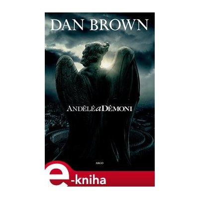 Andělé a démoni - Dan Brown – Zbozi.Blesk.cz