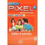 Nouveau Pixel 1- Niveau A1 - Cahier d´activités – Hledejceny.cz