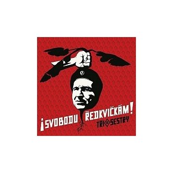 Tři Sestry - SVOBODU REDKVICKAM! CD