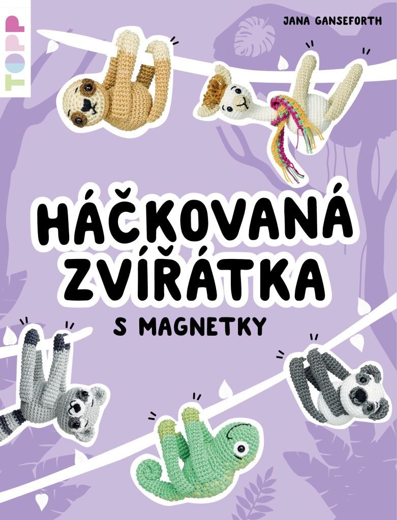 Ganseforth, Jana - Háčkovaná zvířátka s magnetky