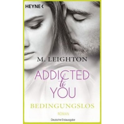 Addicted to You - Bedingungslos – Hledejceny.cz