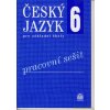 Český jazyk 6 pro základní školy Pracovní sešit - Eva Hošnová; Ivana Bozděchová