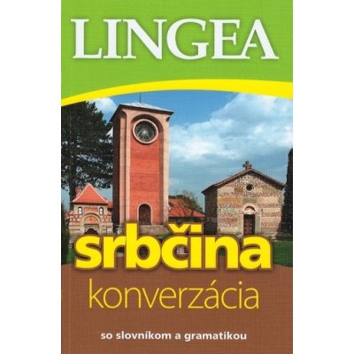 Srbčina - konverzácia so slovníkom a gramatikou - 2. vydanie