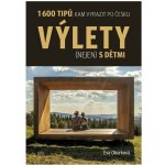 Výlety (nejen) s dětmi - Eva Obůrková – Hledejceny.cz