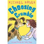 Choosing Crumble by Michael Rosen angličtina pro začátečníky – Hledejceny.cz
