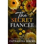 The Secret Fiancee - Catharina Maura – Hledejceny.cz