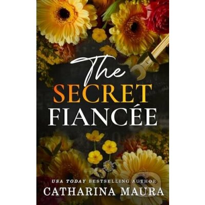 The Secret Fiancee - Catharina Maura – Hledejceny.cz