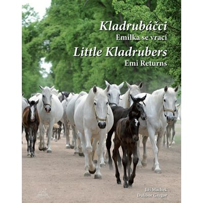 Kladrubáčci - Emilka se vrací / Little Kladrubers Emi Returns – Hledejceny.cz