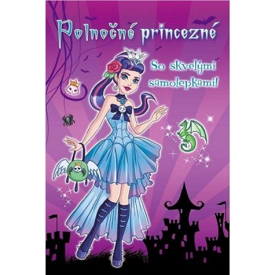 Polnočné princezné: So skvelými samolepkami – Zboží Mobilmania
