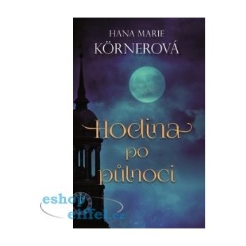 Hodina po půlnoci - Körnerová, Hana Marie