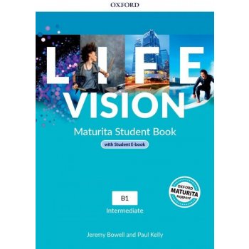Life Vision Intermediate Student´s Book with eBook CZ - Kelly Paul, Bowell Jeremy