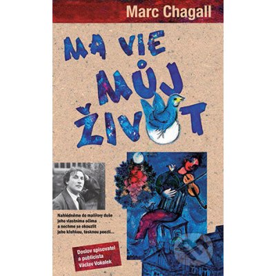 Ma vie - Můj život - Marc Chagall – Hledejceny.cz
