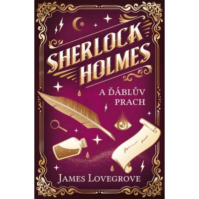 Sherlock Holmes a Ďáblův prach - James Lovegrove – Hledejceny.cz