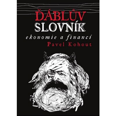 Ďáblův slovník ekonomie a financí Pavel Kohout – Hledejceny.cz