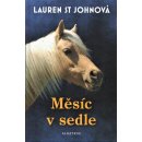 Měsíc v sedle - Lauren St Johnová, Tereza Vlášková