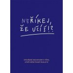 Neříkej, že účíš?! – Sleviste.cz