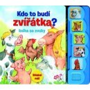 Kniha Kdo to budí zvířátka? - kniha se zvuky