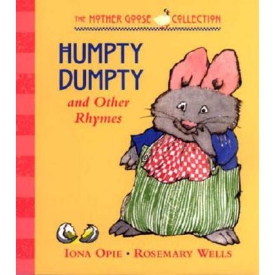 Humpty Dumpty and Other Rhymes Opie IonaBoard Books