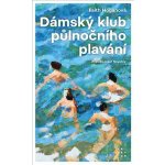 Dámský klub půlnočního plavání - Faith Hogan – Hledejceny.cz