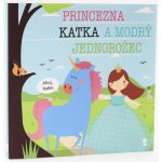 Princezna Katka a modrý jednorožec – Hledejceny.cz