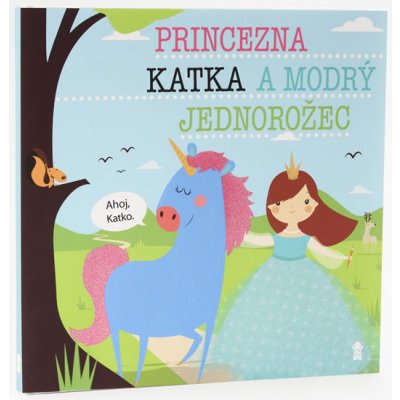Princezna Katka a modrý jednorožec – Hledejceny.cz