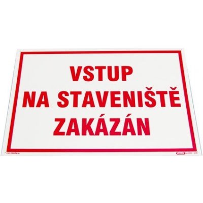 Canis Oděvy - speciální Tabulka "Vstup na staveniště zakázán" – Zboží Mobilmania