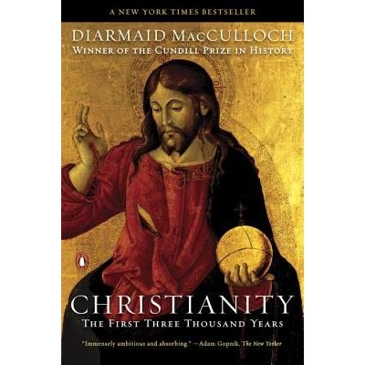 Christianity: The First Three Thousand Years MacCulloch DiarmaidPaperback