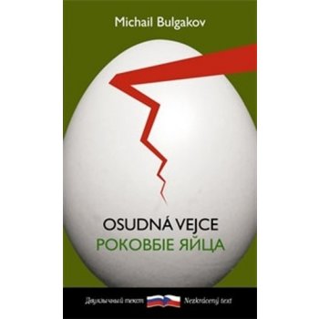 Osudná vejce - Michail Bulgakov