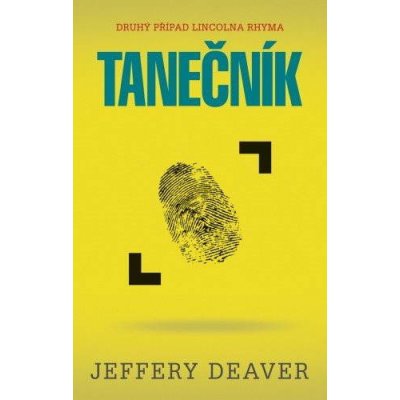 Tanečník - Jeffery Deaver – Hledejceny.cz