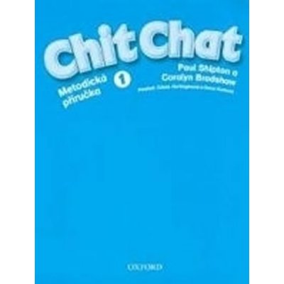 Shipton P. - Chit Chat 1 Metodická Příručka