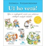 Už ho vezú! - Ľudmila Podjavorinská – Hledejceny.cz