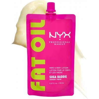 NYX Professional Makeup Fat Oil Body hydratační mléko na ruce a tělo s vůní Suga Baddie 150 ml – Hledejceny.cz