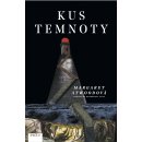 Kus temnoty - Margaret Atwood