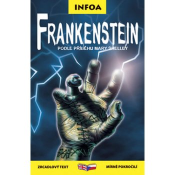 Frankenstein dvojjazyčné vydání - Mary Shelley, John Grant