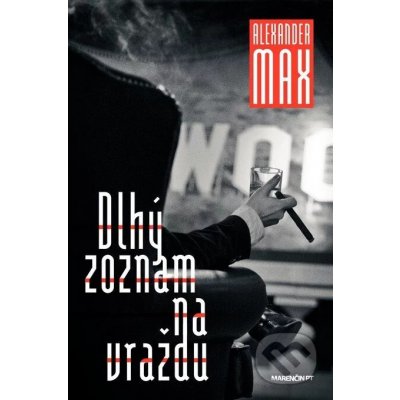 Dlhý zoznam na vraždu - Alexander Max – Zbozi.Blesk.cz