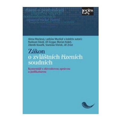 Zákon o zvláštních řízeních soudních - Komentář s důvodovou zprávou a judikaturo - Ladislav Muzikář;Alena Macková, Brožovaná – Hledejceny.cz